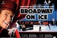 Broadway On Ice – americká muzikálová show na ledě
